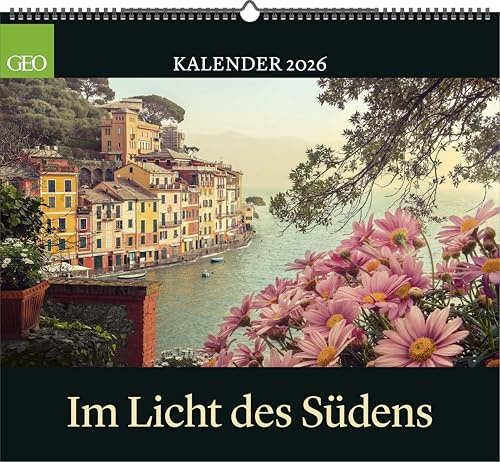 GEO - Im Licht des Südens 2026 – Wandkalender 50x45 cm, Poster-Kalender mit Mittelmeer-Landschaften, 12 Monatsblätter & Spiralbindung für Sonnen- und Reiseliebhaber