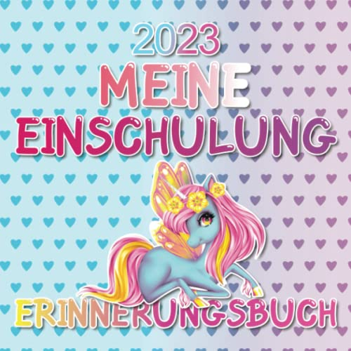 Meine Einschulung - Erinnerungsbuch: Gästebuch zum Schulstart. Füllung für Zuckertüte / Schultüte. Für Mädchen. Geschenk zur Einschulung.