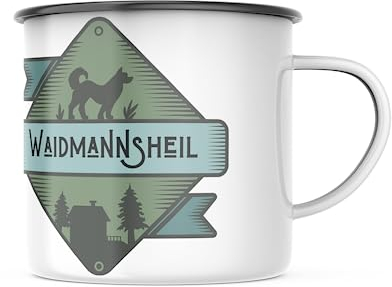 Emaille Tasse Waidmannsheil - Hund & Wald Motiv - 300 Milliliter Kapazität, Spülmaschinenfest, lustiges Geschenk für Familie, Partner und Freunde - Für jeden Anlass