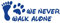 kleb-Drauf | 1 We Never Walk Alone | Blau - glänzend | Autoaufkleber Autosticker Decal Aufkleber Sticker | Auto Car Motorrad Fahrrad Roller Bike | Deko Tuning Stickerbomb Styling Wrapping