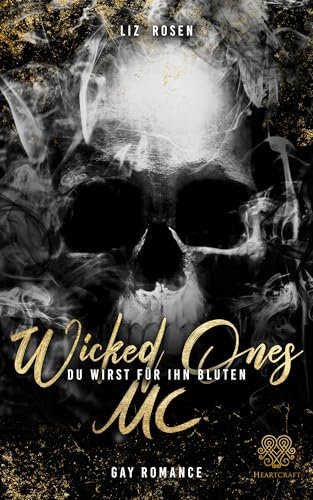 Wicked Ones MC - Du wirst für ihn bluten (Darke Biker Gay Romance)