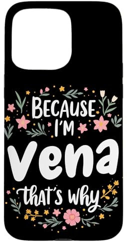 Because I'm Vena That's Why Floral Blooms Case for iPhone 15 Pro Max