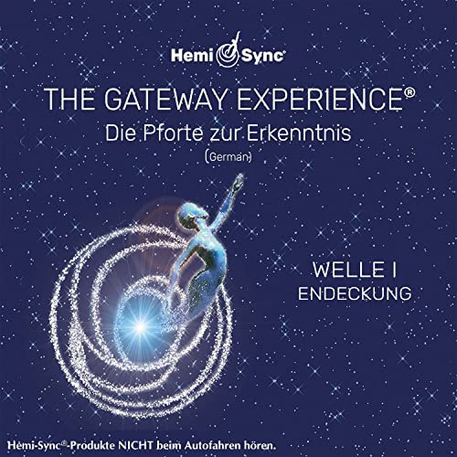 Die Pforte Zur Erkenntnis Welle I Endeckung (Gateway Experience - Discovery-Wave 1