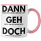 Trendation - Jobwechsel Tasse Geschenk Kollegin Kollege Lustig Abschiedsgeschenk Sprüche Dann Geh Doch Spruch Abschied Neuer Job (Rosa)