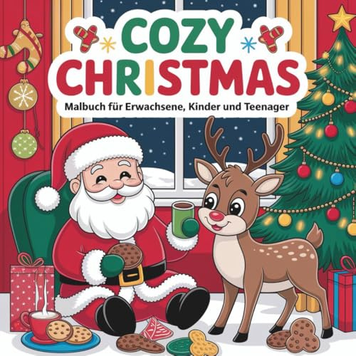 Cozy Christmas: Malbuch für Erwachsene, Kinder und Teenager - Ausmalbuch mit über 40 wunderschönen Winter- und Weihnachtsmotiven – große, einfache Designs für mehr Freude und Entspannung