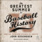 The Greatest Summer in Baseball History: How the '73 Season Changed Us Forever