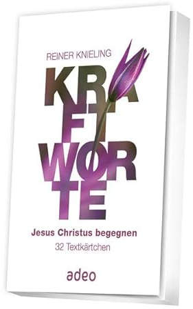 Kraftworte, Jesus Christus begegnen -Textkärtchen: 32 Textkärtchen