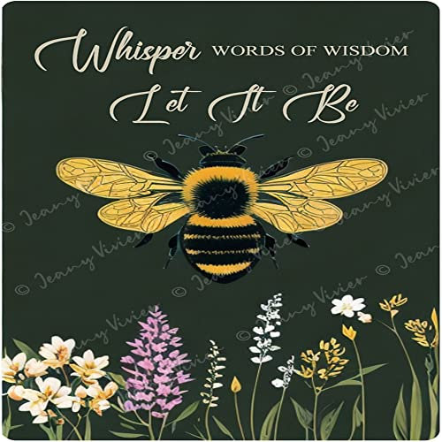 Whisper Words of Wisdom Let It Be Bees Poster, Bee Lover Geschenk, Hummel Bienen Kunstwerk Schilder für Zuhause, Neuheit Blechschild 30 x 30 cm