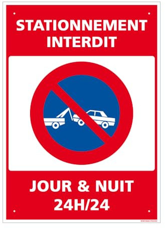 Panneau Stationnement Interdit, Jour & Nuit 24H/24 Alu 2 Mm - 210 X 300 Mm Signalisation Rectangulaire Prépercée Avec Kit De Fixation Fabrication Française