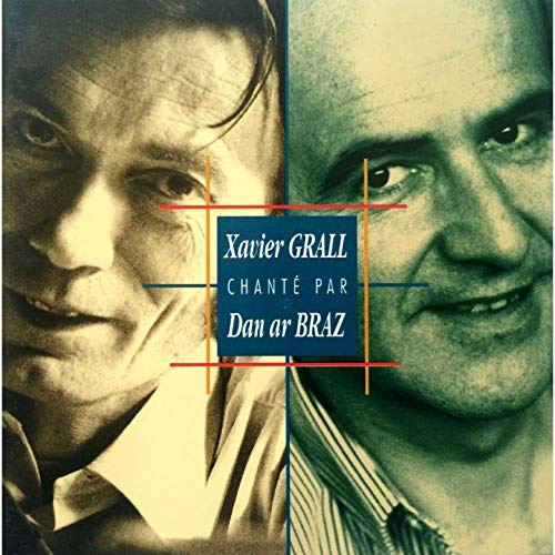 Xavier Grall Chante par Dan Ar