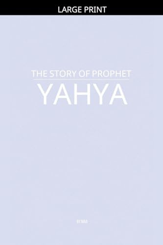 The Story of Prophet Yahya
