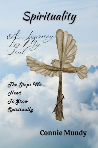 Spirituality: A Journey For My Soul