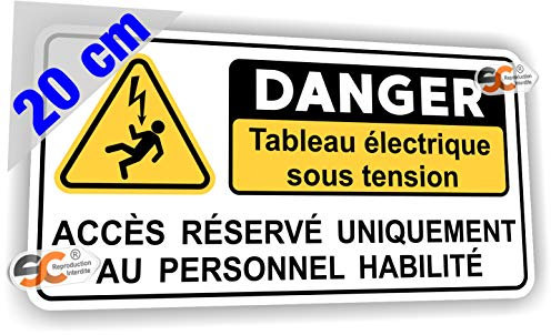 Sticker Danger Tableau Électrique Autocollant Préventif Interdiction au Personne Non habilité (Largeur 20 cm/Hauteur 10 cm)