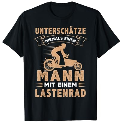 Unterschätze niemals einen Mann mit Lastenrad Lastenfahrrad T-Shirt