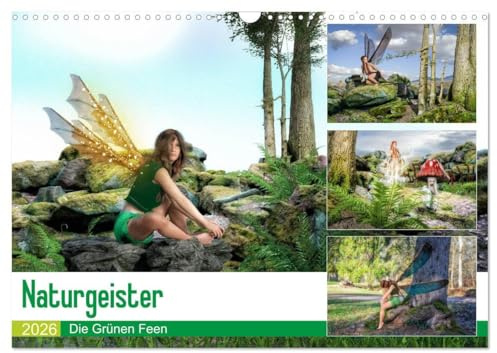 Naturgeister Die Grünen Feen (Wandkalender 2026 DIN A3 quer), CALVENDO Monatskalender: Der Wald und seine Geheimnisse, die Feen (CALVENDO Natur)