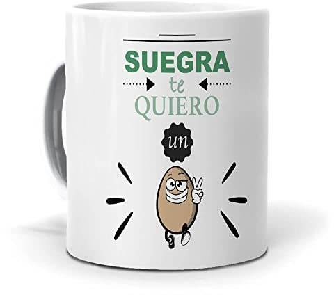 Taza Regalo Personalizado y Divertido Suegra. Suegra te Quiero un Huevo. Cerámica AAA - 350 ml.