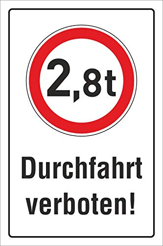 Schild Durchfahrt verboten LKW 2,8 t Verbotsschild 3 mm Alu-Verbund 450 x 300 mm
