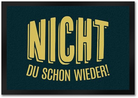 trendaffe Nicht du Schon Wieder Fußmatte mit Motiv