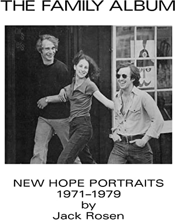 The Family Album: New Hope Portraits 1971-1979 by Jack Rosen (English Edition)
