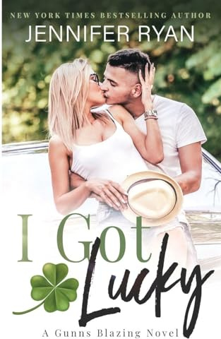 I Got Lucky (Gunns Blazing, Band 1)