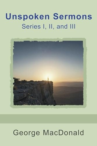 Unspoken Sermons, Series I, II, and III