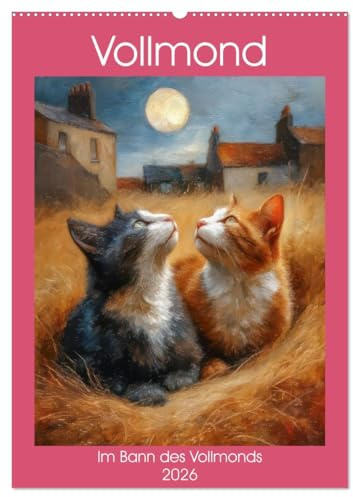 Vollmond - Im Bann des Vollmonds (Wandkalender 2026 DIN A2 hoch), CALVENDO Monatskalender: Der Zauber des Vollmonds (CALVENDO Kunst)