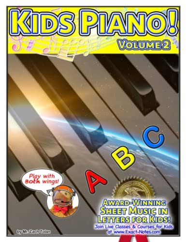 Kids Piano! Volume 2: Award-Winning Sheet Music in Letters for Kids! (Kids Piano! Volumes 1-3, Band 2)