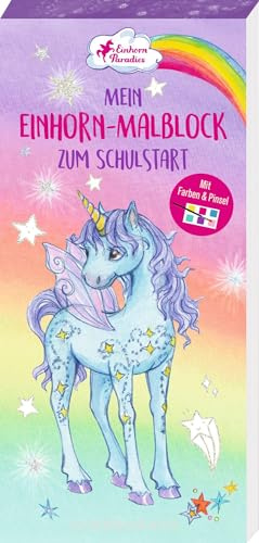 Mini-Malblock – Mein Einhorn-Malblock zum Schulstart: Malblock mit Farben und Pinsel: Perfektes Geschenk für die Schultüte, Einschulung und Schulanfang