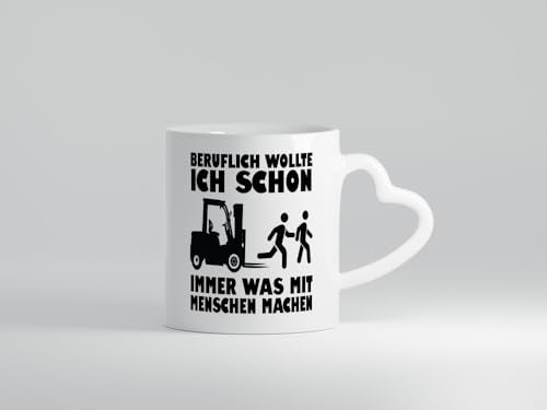 Beruflich wollte ich schon immer was mit Menschen machen - Herzhenkel Tasse - Kaffeetasse/Geschenk/Familie