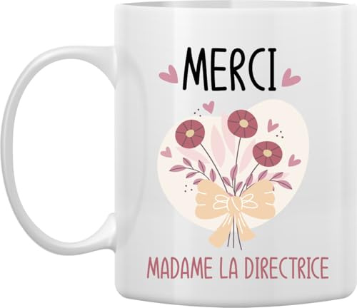 Mug Blanc 330 ml – Merci Madame la Directrice avec Dessin de Bouquet de Fleurs – Cadeau de Remerciement Élégant pour une Directrice, Idée Cadeau Appréciation