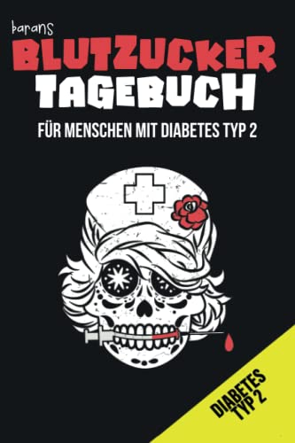 Blutzucker Diabetes Typ 2 Tagebuch: Diabetiker Notizbuch für Menschen mit Diabetes TYP 2. Alle wichtigen Werte inkl. Blutzuckerwert, Kohlenhydrateinheit, Blutdruck, ..