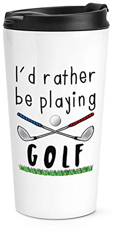 I'd Rather Be Playing Golf Travel Mug Cup