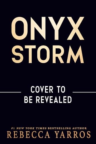 Onyx Storm: DISCOVER THE FOLLOW-UP TO THE GLOBAL PHENOMENONS, FOURTH WING AND IRON FLAME! (The Empyrean Book 3)