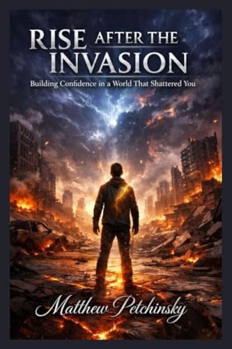 Rise After the Invasion: Building Confidence in a World That Shattered You