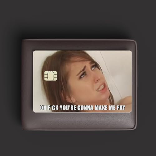 Meme Oh F*ck You're Gonna Make Me Pay Kreditkarten Aufkleber, EC Karten Aufkleber, Meme Credit Card Skin, Funny Meme Cover Sticker, Internet Meme Sticker (Large Chip)