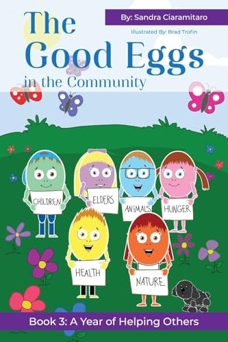 The Good Eggs in the Community: Inspiring Kindness, Global Adventure, Helping Others (The Good Egg Series - Learning Kindness, Exploring the World, Helping Others, Band 3)