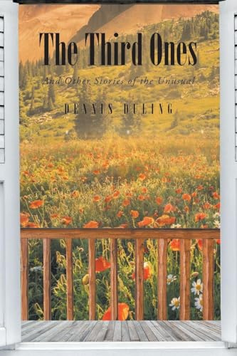 The Third Ones: And Other Stories of the Unusual