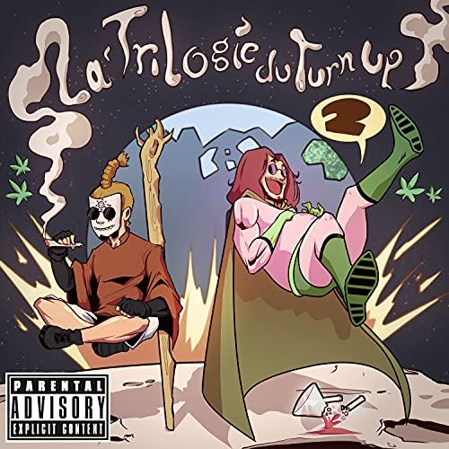 La Trilogie du Turn Up, Vol. 2 [Explicit]