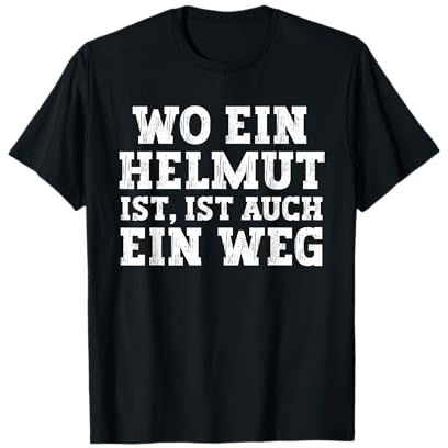 Helmut lustiger Spruch zum Geburtstag Vorname Helmut T-Shirt