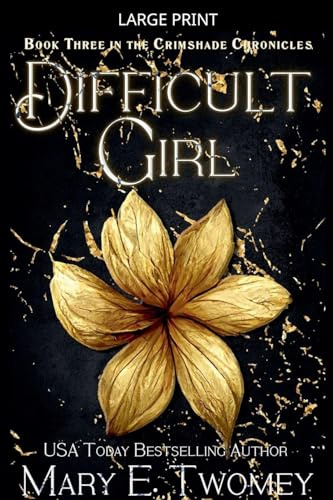 Difficult Girl (The Crimshade Chronicles, Band 3)