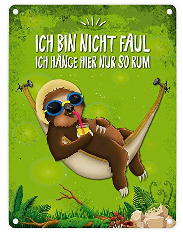 Metallschild mit Faultier in Hängematte Motiv und Spruch: Ich bin nicht faul ich hänge hier nur so rum
