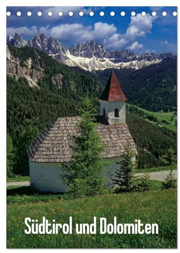 Südtirol und Dolomiten (Tischkalender 2026 DIN A5 hoch), CALVENDO Monatskalender: Südtirol und Dolomiten, wie ein Herz und eine Seele (CALVENDO Natur)
