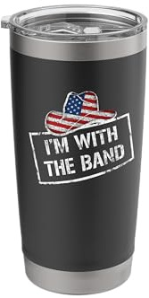 I'm with The Band Country Music USA Flag Cowboy Hat Stainless Steel Insulated Tumbler