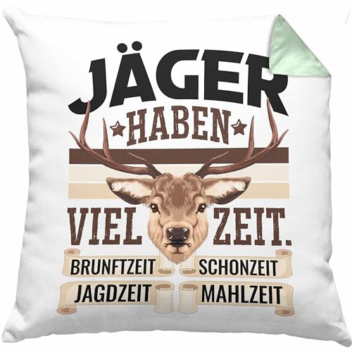 Trendation Jäger Haben Viel Zeit Kissen mit Füllung 40x40 Geschenk für Jäger Männer Spruch Jagd Jagen (Grün)