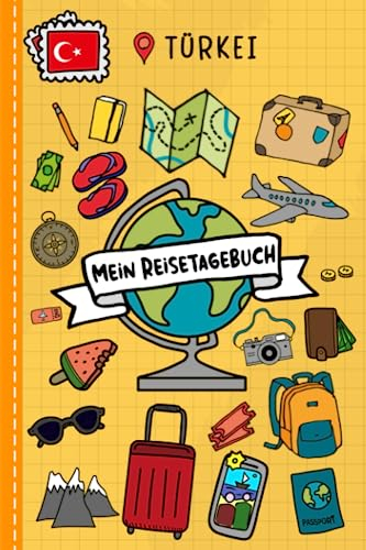 Reisetagebuch für Kinder Türkei: Türkei Urlaubstagebuch zum Ausfüllen,Eintragen,Malen,Einkleben für Ferien & Urlaub A5, Aktivitätsbuch mit Spielen & ... Rundreise Kinder Buch für Reise & unterwegs