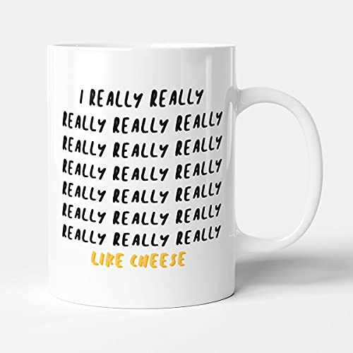 Victorian Printing Co - I Really Really...Really Like Cheese - Funny Birthday Gift Mug, Ceramic, 11fl.oz.