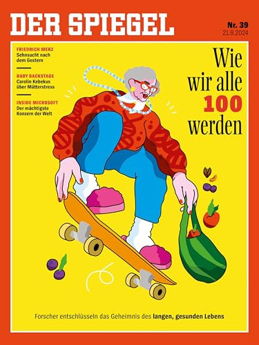 DER SPIEGEL 39/2024 Wie wir alle 100 werden