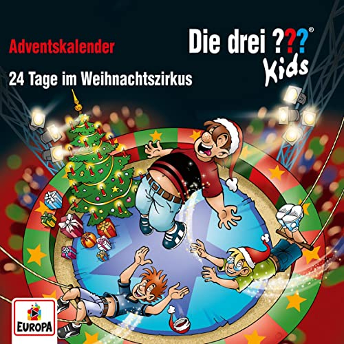 24 Tage im Weihnachtszirkus. Adventskalender: Die drei ??? Kids