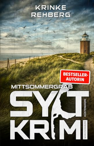 SYLTKRIMI Mittsommergrab - Nordseekrimi: Küstenkrimi
