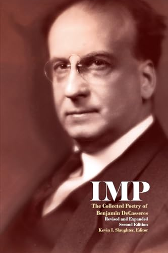 IMP: The Collected Poetry of Benjamin DeCasseres